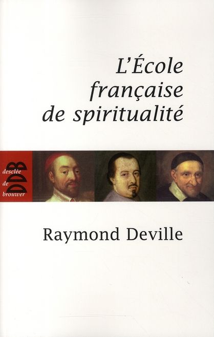 Emprunter L'Ecole française de spiritualité. Edition revue et corrigée livre