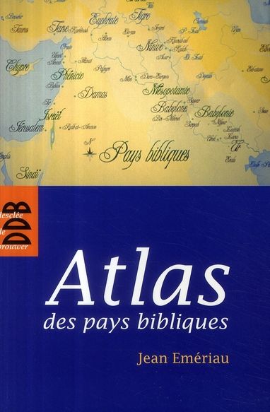 Emprunter Atlas des pays bibliques livre