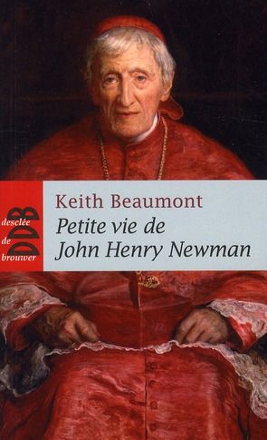Emprunter Petite vie de John Henry Newman. Edition revue et augmentée livre