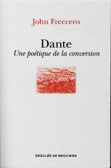 Emprunter Dante. Une poétique de la conversion livre