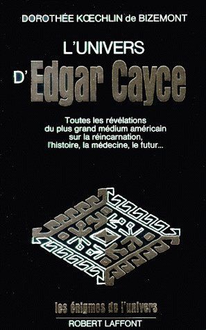 Emprunter L'univers d'Edgar Cayce. Tome 1 livre
