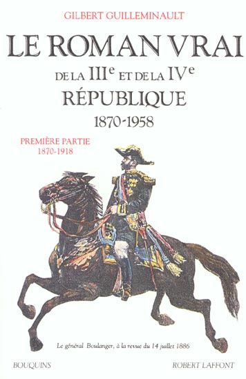Emprunter Le roman vrai de la 3e et 4e République, 1870-1958. Tome 1, 1870-1918 livre