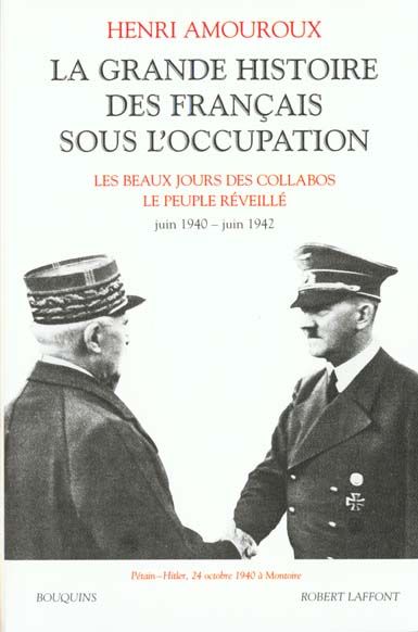 Emprunter LA GRANDE HISTOIRE DES FRANCAIS SOUS L'OCCUPATION. Volume 2, Les beaux jours des collabos, Le peuple livre