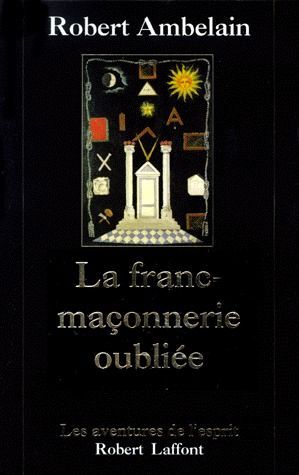 Emprunter LA FRANC-MACONNERIE OUBLIEE. 1352-1688-1720 livre