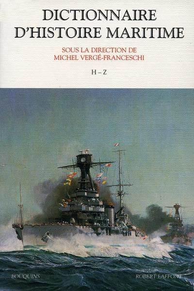 Emprunter Dictionnaire d'histoire maritime - H-Z - tome 2. 2 livre