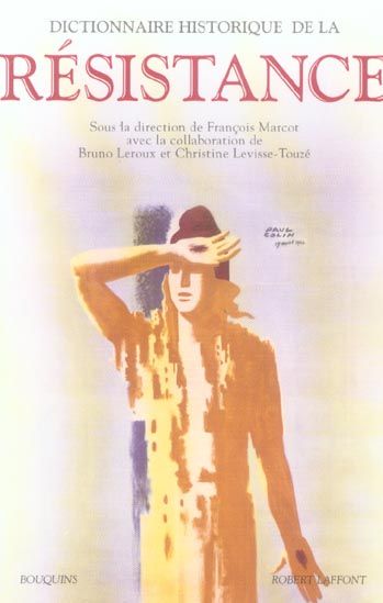 Emprunter Dictionnaire historique de la Résistance. Résistance intérieure et France libre livre