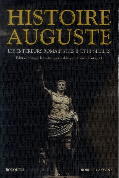 Emprunter Histoire Auguste. Les empereurs romains des IIe et IIIe siècles, Edition bilingue français-latin livre