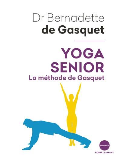 Emprunter Yoga senior. La méthode de Gasquet livre
