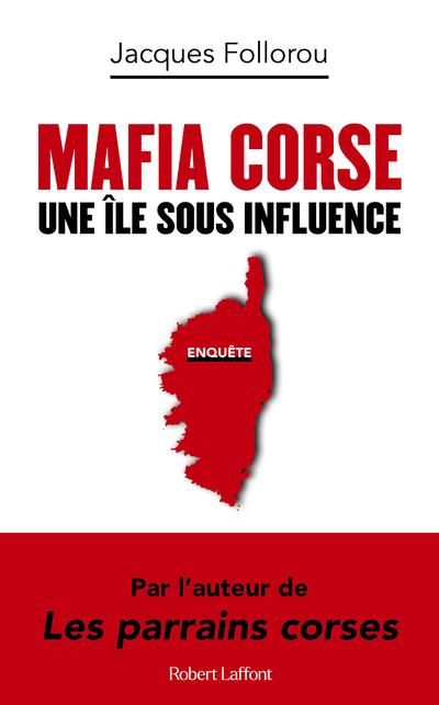 Emprunter Mafia Corse. Une île sous influence livre