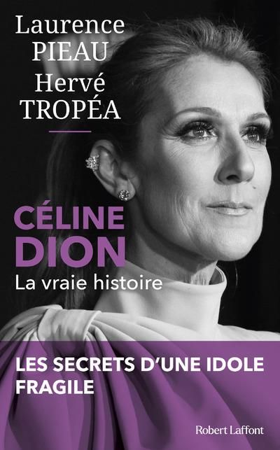 Emprunter Céline Dion. La vraie histoire livre