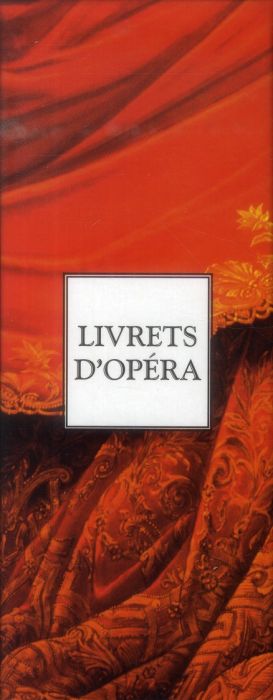 Emprunter Livrets d'opéra. Coffret 2 volumes, Edition bilingue français-italien livre