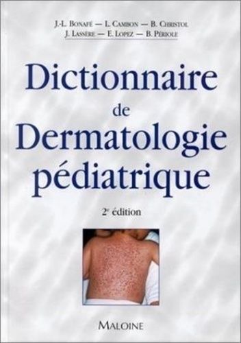 Emprunter Dictionnaire de dermatologie pédiatrique. 2ème édition livre