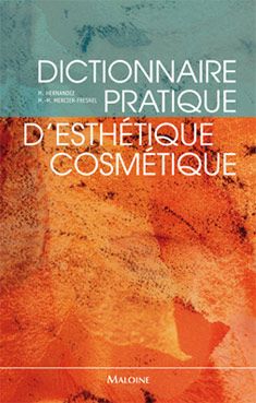 Emprunter Dictionnaire pratique d'esthétique-cosmétique livre