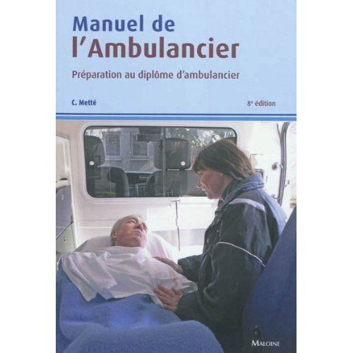 Emprunter Manuel de l'ambulancier. Préparation au diplôme d'ambulancier, 8e édition livre