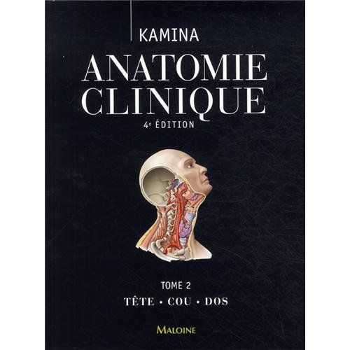 Emprunter Anatomie clinique. Tome 2, Tête, cou, dos, 4e édition livre