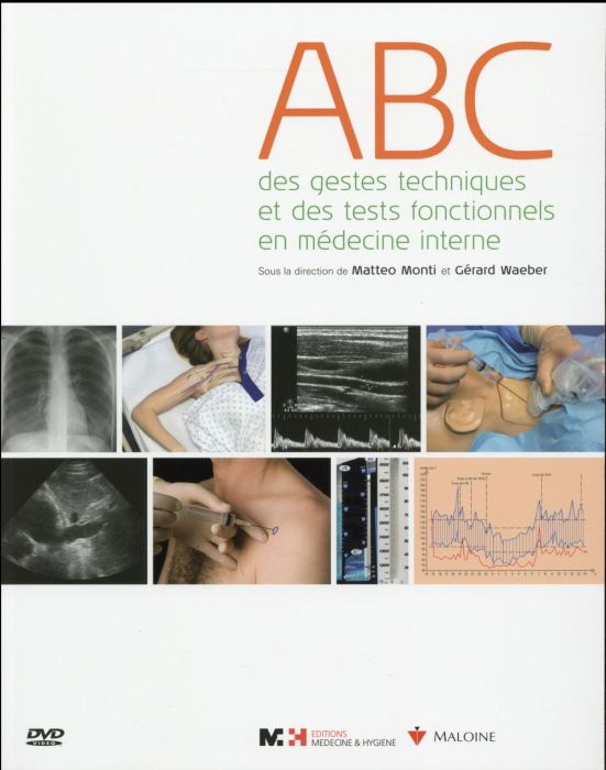 Emprunter ABC des gestes techniques et des tests fonctionnels en médecine interne. Avec 1 DVD livre