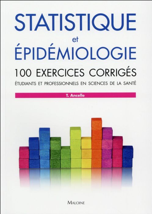 Emprunter Statistique et épidémiologie. 100 exercices corrigés - Etudiants et professionnels en sciences de la livre