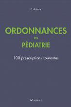 Emprunter Ordonnances en pédiatrie. 100 prescriptions courantes livre