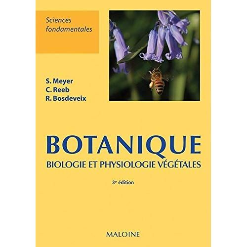 Emprunter Botanique. Biologie et physiologie végétales, 3e édition livre