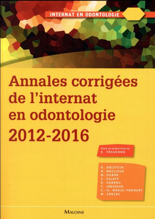 Emprunter Annales corrigées de l'internat en odontologie 2012-2016 livre