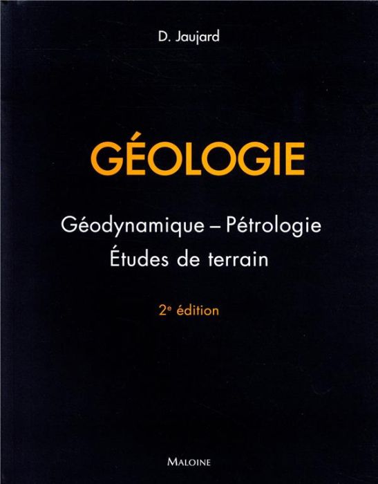 Emprunter Géologie. Géodynamique, pétrologie, études de terrain, 2e édition livre