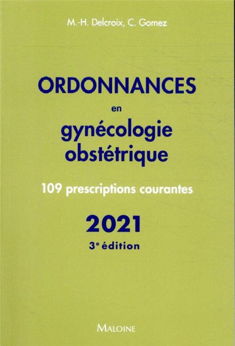 Emprunter Ordonnances en gynécologie obstétrique. 109 prescriptions courantes, 3e édition livre