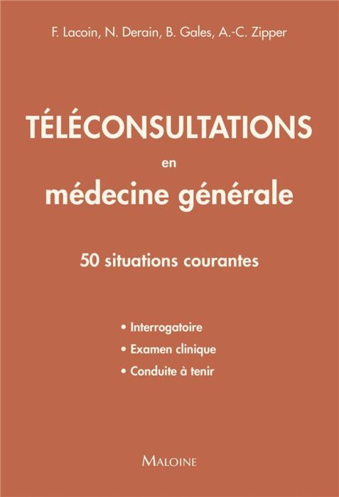 Emprunter Téléconsultations en médecine générale. 50 situations courantes livre