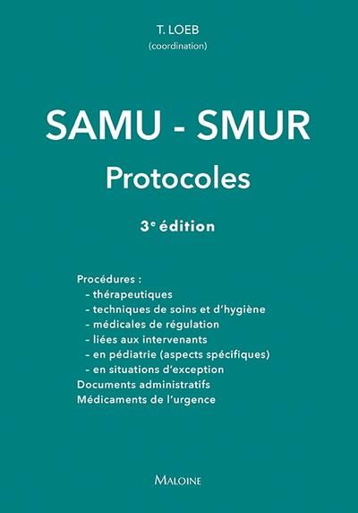 Emprunter SAMU - SMUR. Protocoles, 3e édition livre