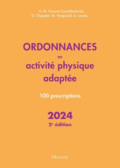 Emprunter Ordonnances en activité physique adaptée. 100 prescriptions, Edition 2024 livre