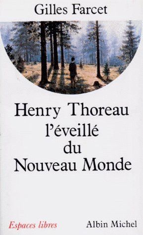 Emprunter Henry Thoreau, l'éveillé du nouveau monde livre