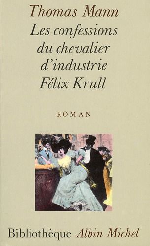 Emprunter Les confessions du chevalier d'industrie Félix Krull livre