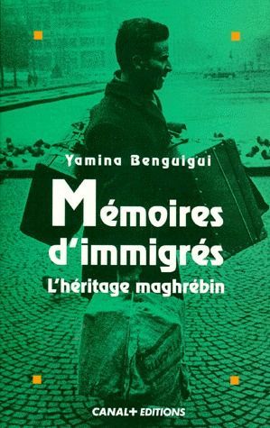 Emprunter MEMOIRES D'IMMIGRES. L'héritage maghrébin livre