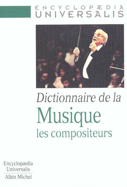 Emprunter Dictionnaire de la musique. Les compositeurs livre