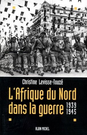 Emprunter L'Afrique du Nord dans la guerre. 1939-1945 livre