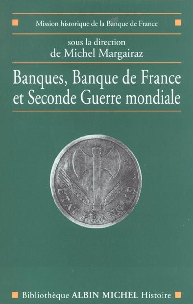 Emprunter Banques, Banque de France et Seconde Guerre mondiale livre