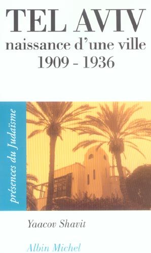 Emprunter Tel Aviv. Naissance d'une ville (1909-1936) livre