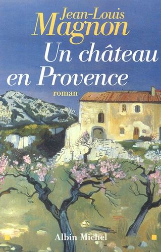 Emprunter Un château en Provence livre
