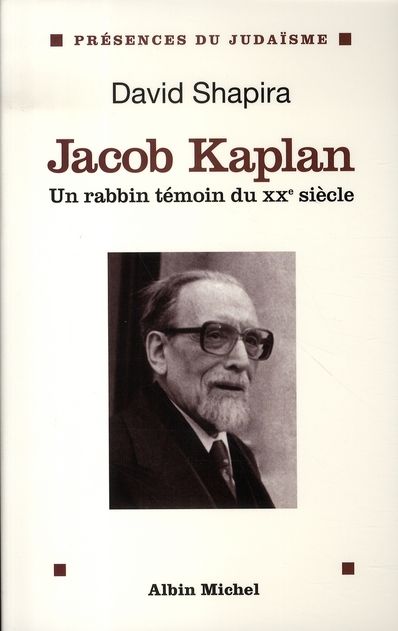 Emprunter Jacob Kaplan 1895-1994. Un rabbin témoin du XXe siècle livre
