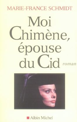 Emprunter Moi Chimène, épouse du Cid livre