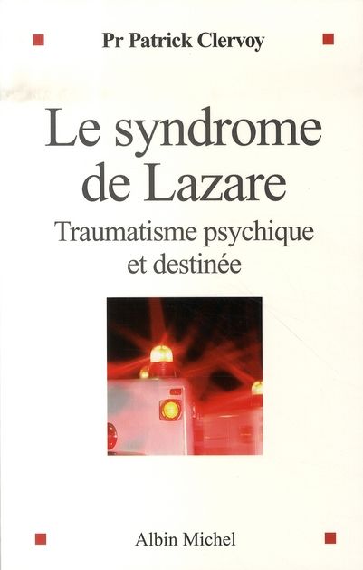 Emprunter Le syndrome de Lazare. Traumatisme psychique et destinée livre
