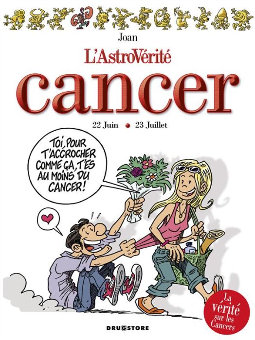 Emprunter L'AstroVérité : Cancer. 22 Juin-23 juillet livre