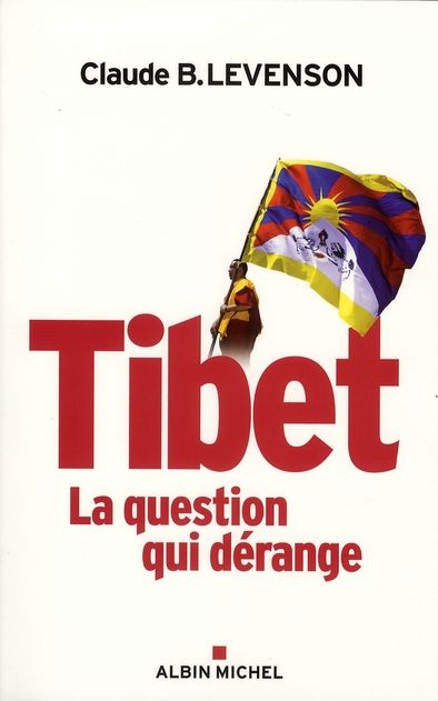 Emprunter Tibet. La question qui dérange livre
