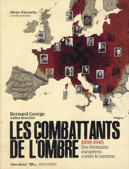 Emprunter Les combattants de l'ombre. 1939-1945 Des résistants européens contre le nazisme livre