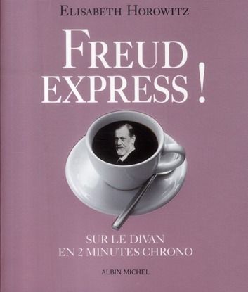 Emprunter Freud express ! Sur le divan en 2 min chrono livre