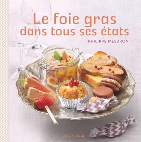 Emprunter Le foie gras dans tous ses états livre