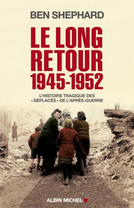 Emprunter Le long retour (1945-1952). L'histoire tragique des 