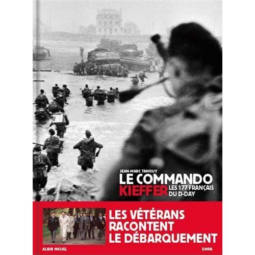 Emprunter Le commando Kieffer - Les 177 français du D-Day / Les 177 français du D-day livre
