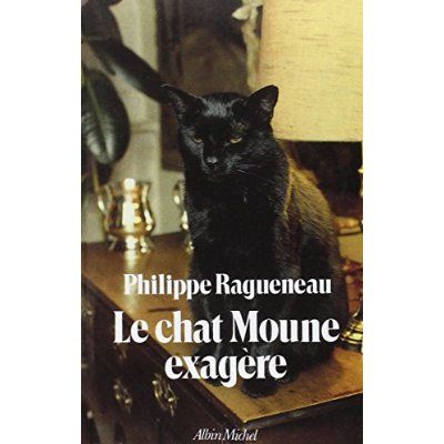 Emprunter Le Chat Moune exagère livre