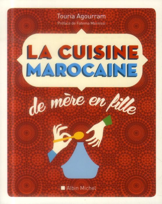 Emprunter La cuisine marocaine. 210 recettes et variantes livre