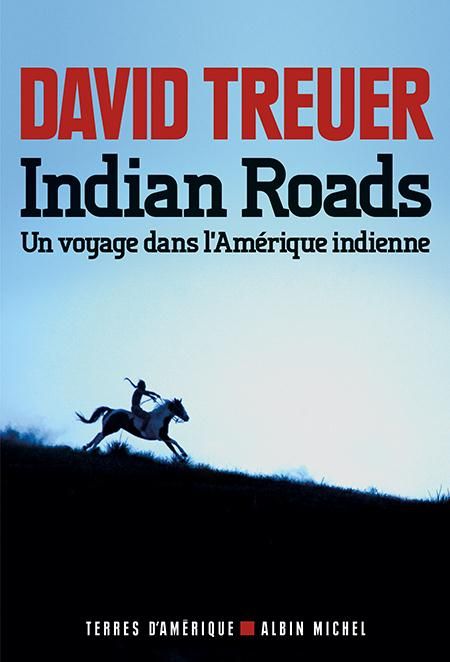 Emprunter Indian Roads. Un voyage dans l'Amérique indienne livre
